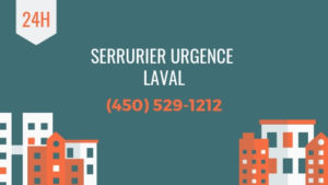 Serrurier Urgence Laval
